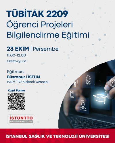 TÜBİTAK 2209 Öğrenci Projeleri Bilgilendirme Eğitimi